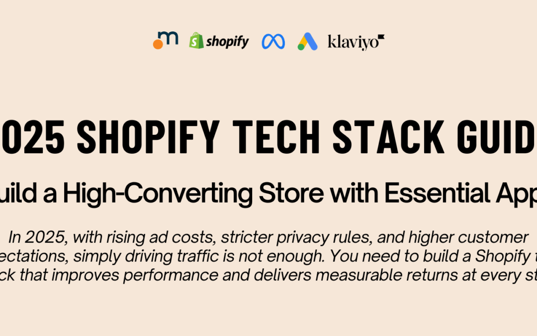 2025 Shopify Tech Stack Guide: Build a High-Converting Store with Essential Apps