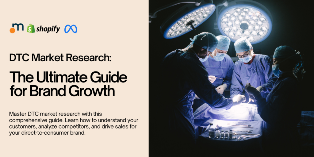 DTC Market Research The Ultimate Guide for Brand Growth 1