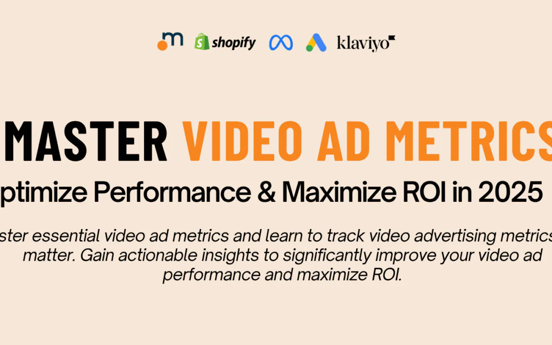 Master Video Ad Metrics: Optimize Performance & Maximize ROI in 2025