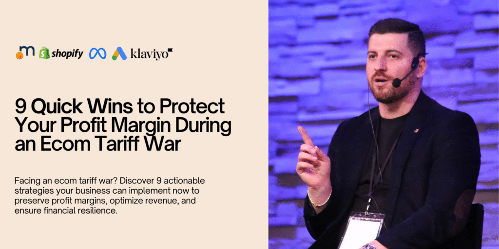 9 Quick Wins to Protect Your Profit Margin During an Ecom Tariff War 9 Strategies to mitigate the impact of the ecom tariff war on e-commerce profits