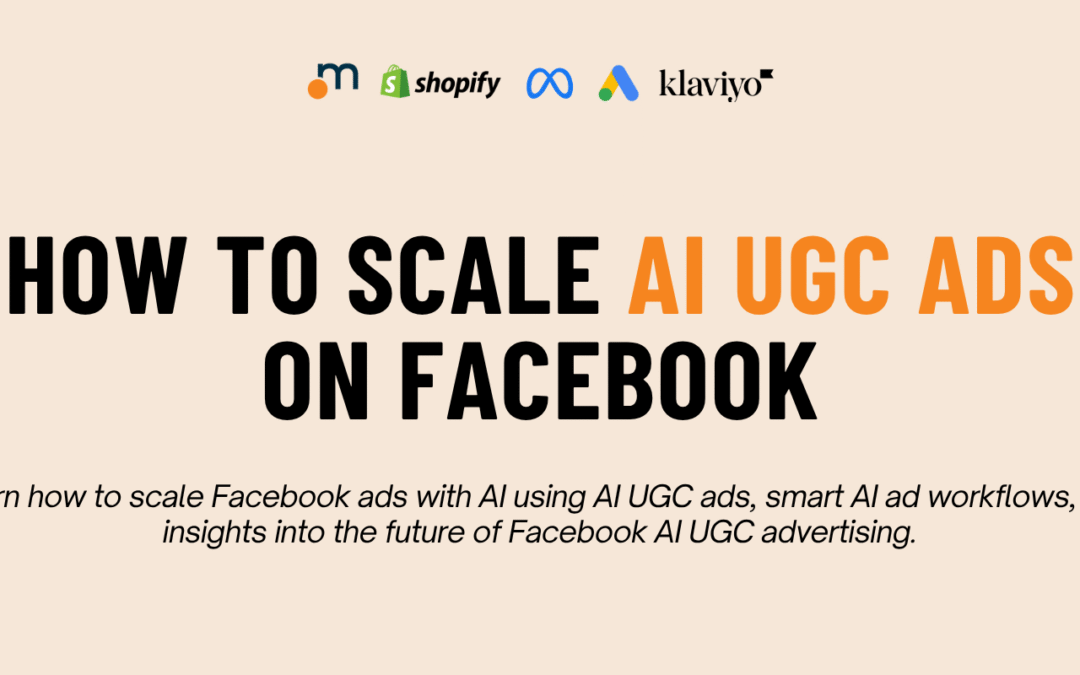 AI UGC Video Ads: 7 Proven AI Ad Workflows to Scale UGC Faster (2025 Guide)