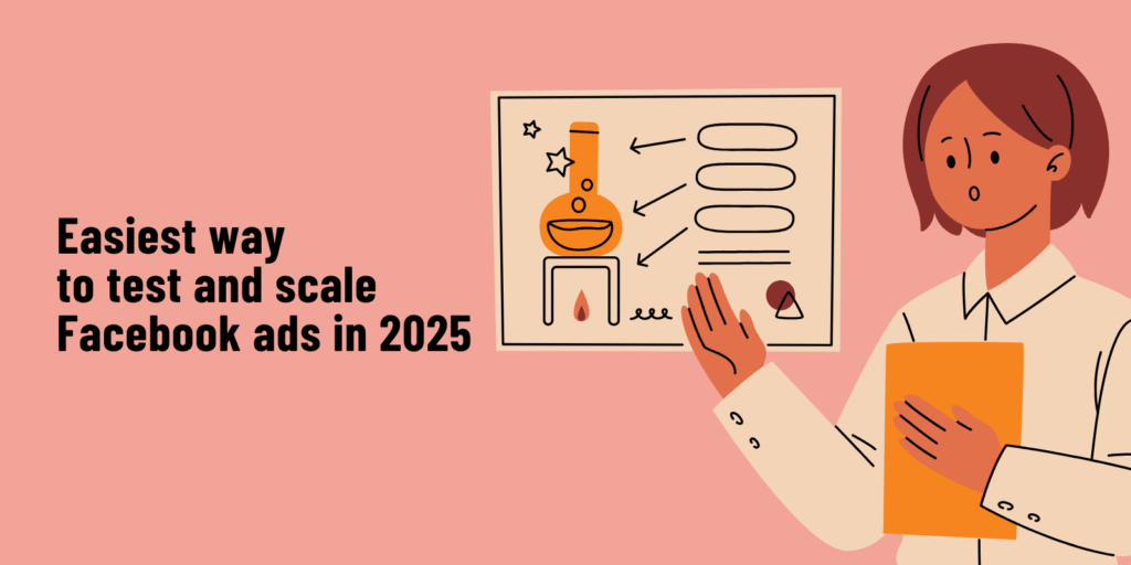 Facebook Ad Creative Testing in 2025 Scale Winning Creatives